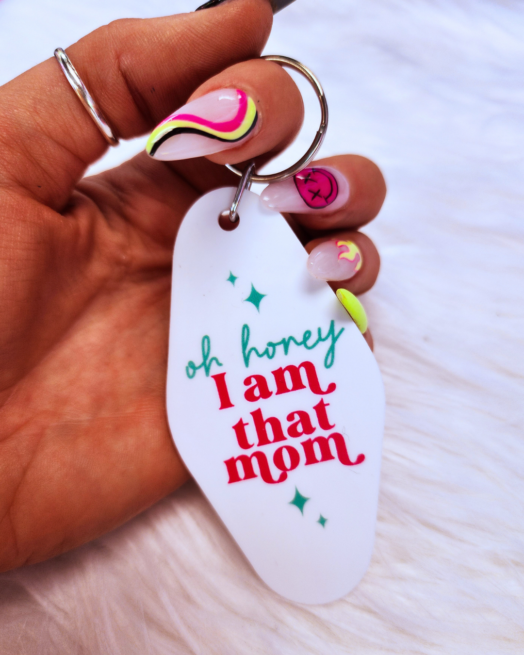Oh Honey I Am That Mom Keychain