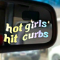 Hot Girls Hit Curbs Mirror Sticker