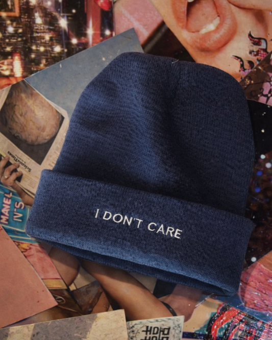 I Don't Care Beanie