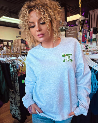 Olive It Dirty Martini Sweatshirt