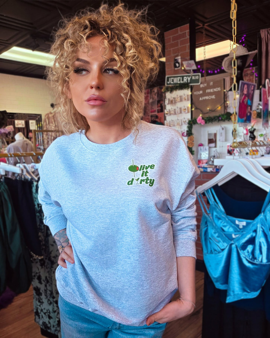 Olive It Dirty Martini Sweatshirt
