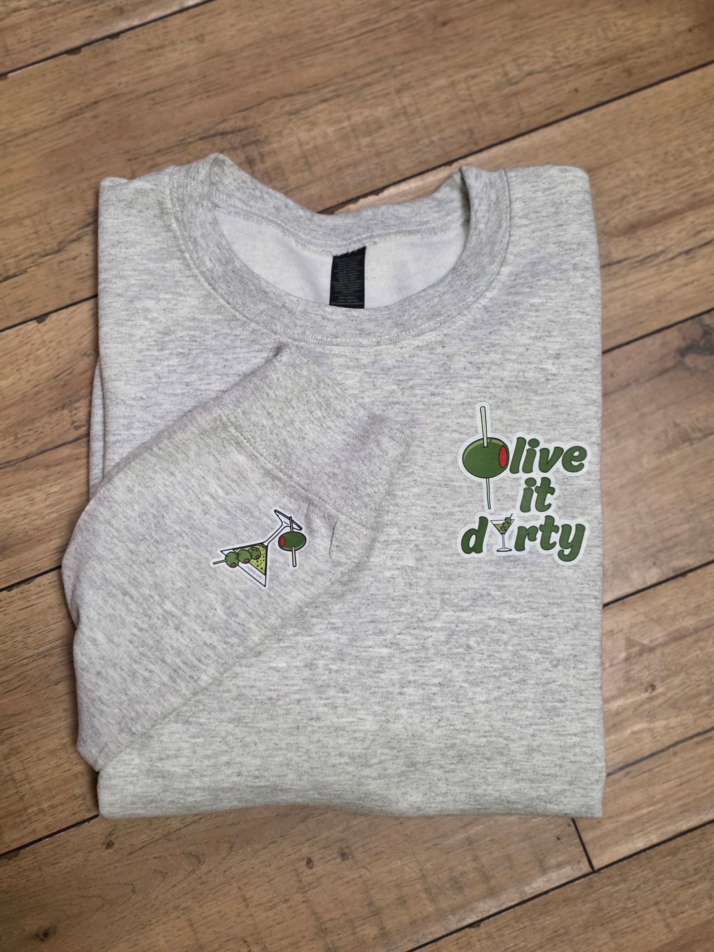 Olive It Dirty Martini Sweatshirt