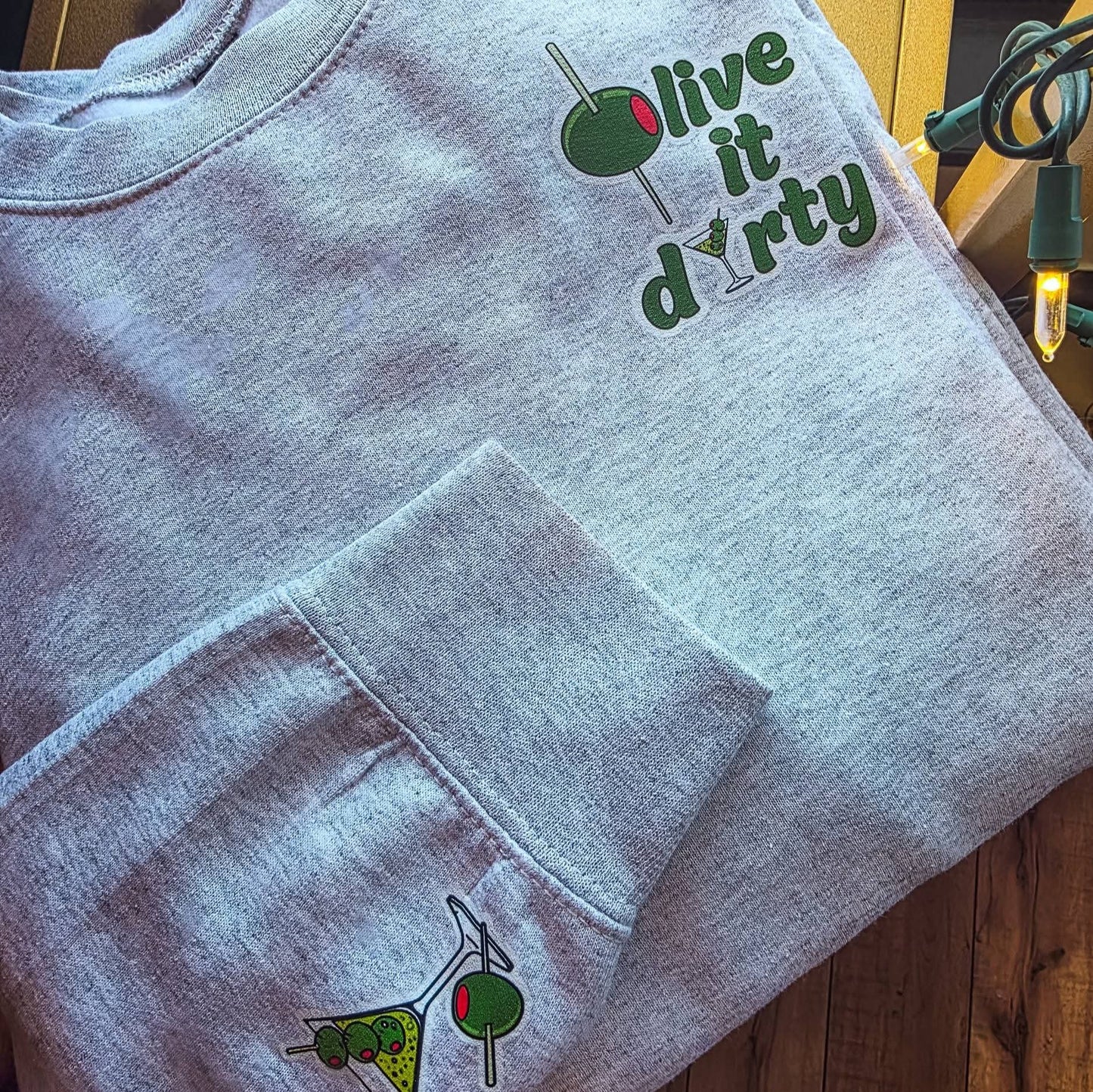 Olive It Dirty Martini Sweatshirt
