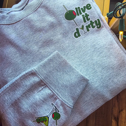 Olive It Dirty Martini Sweatshirt